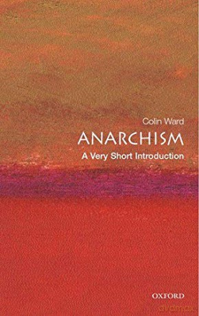 Anarchism: A Very Short Introduction (Very Short Introductions) - Colin Ward [KSIĄŻKA]
