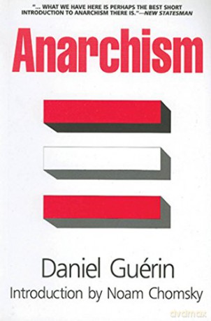 Anarchism: From Theory to Practice - Daniel Guerin [KSIĄŻKA]