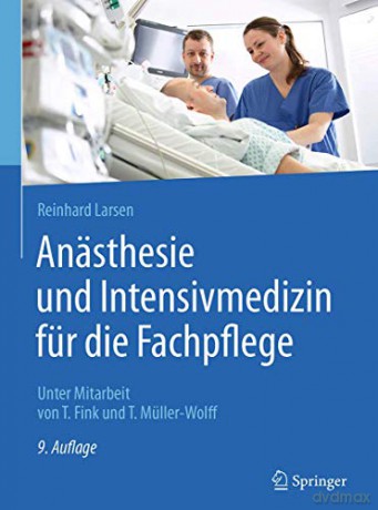 Anästhesie und Intensivmedizin für die Fachpflege - Reinhard Larsen [KSIĄŻKA]