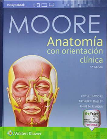 Anatomía con orientación clínica - Keith L. Moore [KSIĄŻKA]