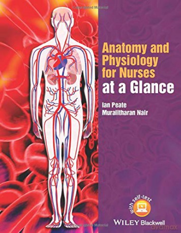 Anatomy and Physiology for Nurses at a Glance (At a Glance (Nursing and Healthcare)) [KSIĄŻKA]