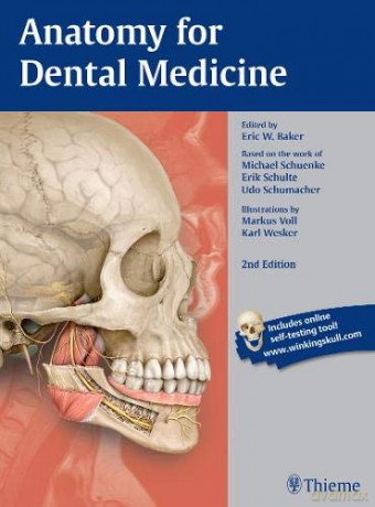 Anatomy for Dental Medicine, Second Edition - Eric W Baker [KSIĄŻKA]
