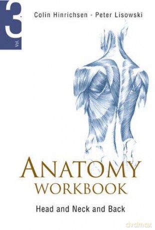 Anatomy Workbook - Volume 3: Head, Neck And Back - Frederick Peter Lisowski [KSIĄŻKA]