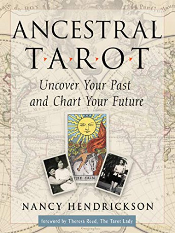 Ancestral Tarot: Uncover Your Past and Chart Your Future - Nancy Hendrickson [KSIĄŻKA]