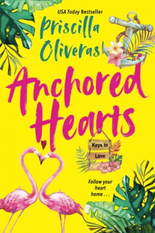 Anchored Hearts: An Entertaining Latinx Second Chance Romance: 2 (Keys to Love) - Oliveras Priscilla [KSIĄŻKA]