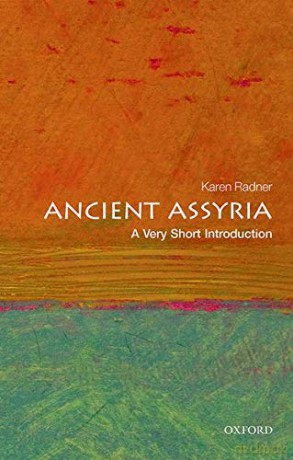 Ancient Assyria: A Very Short Introduction (Very Short Introductions) - Karen Radner [KSIĄŻKA]