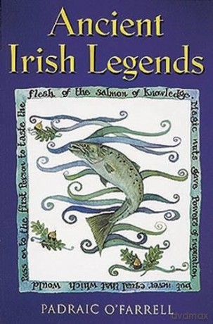 Ancient Irish Legends - Padraic O'Farrell [KSIĄŻKA]