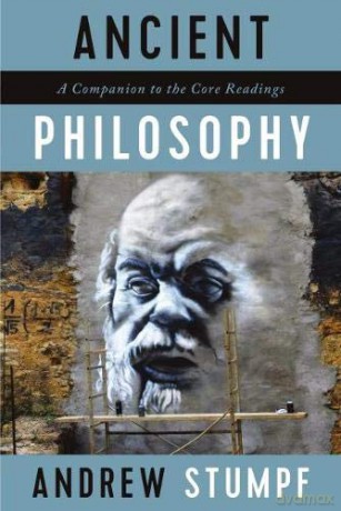 Ancient Philosophy: A Companion to the Core Readings - Andrew Stumpf [KSIĄŻKA]
