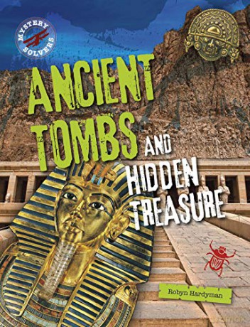 Ancient Tombs and Hidden Treasure (Mystery Solvers) - Robyn Hardyman [KSIĄŻKA]