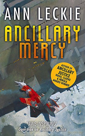 Ancillary Mercy: The conclusion to the trilogy that began with ANCILLARY JUSTICE (Imperial Radch) - Ann Leckie [KSIĄŻKA]
