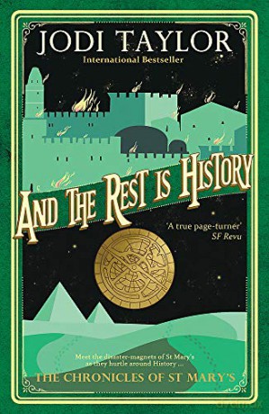 And the Rest is History (Chronicles of St. Mary's) - Jodi Taylor [KSIĄŻKA]
