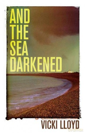 And The Sea Darkened - Vicki Lloyd [KSIĄŻKA]