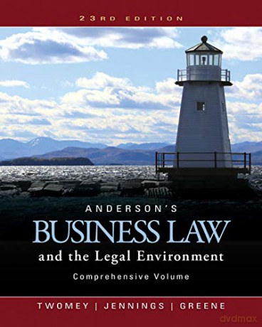 Anderson's Business Law and the Legal Environment, Comprehensive Volume - David Twomey [KSIĄŻKA]