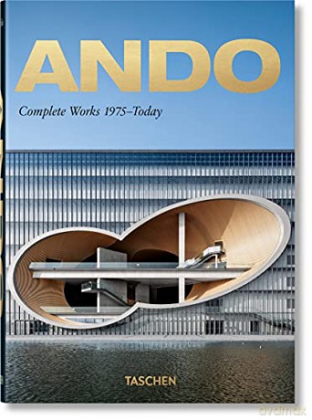 Ando. Complete Works 1975-Today. 40th Anniversary Edition - Philip Jodidio [KSIĄŻKA]