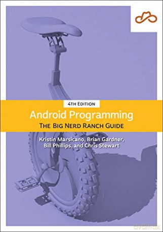 Android Programming: The Big Nerd Ranch Guide (Big Nerd Ranch Guides) - Bill Phillips [KSIĄŻKA]