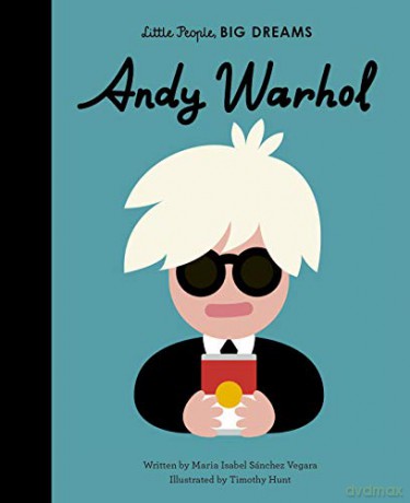 Andy Warhol (60) (Little People, BIG DREAMS) - Maria Isabel Sanchez Vegara [KSIĄŻKA]