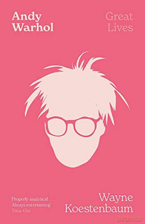 Andy Warhol: Great Lives - Wayne Koestenbaum [KSIĄŻKA]