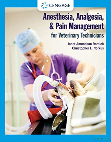 Anesthesia, Analgesia, and Pain Management for Veterinary Technicians - Janet Romich [KSIĄŻKA]