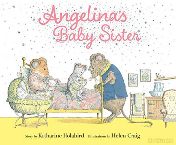 Angelina's Baby Sister (Angelina Ballerina) - Katharine Holabird [KSIĄŻKA]