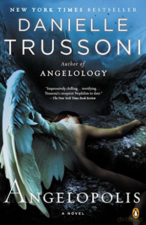 Angelopolis (Angelology) - Danielle Trussoni [KSIĄŻKA]