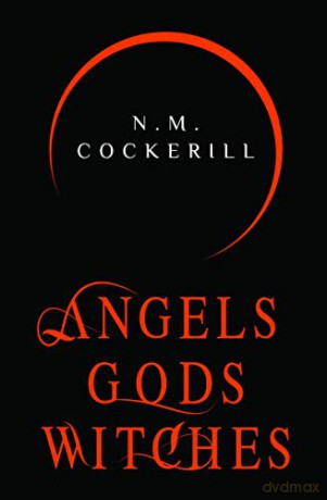 Angels Gods Witches - N. M. Cockerill [KSIĄŻKA]