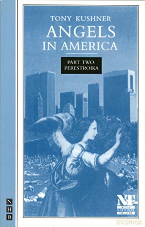 Angels in America Part Two: Perestroika (NHB Modern Plays) - Tony Kushner [KSIĄŻKA]