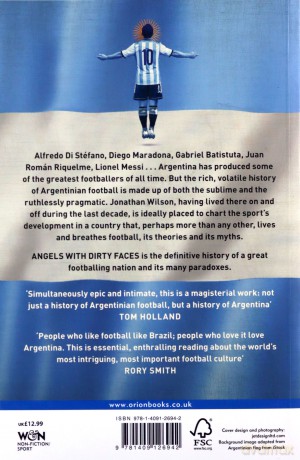 Angels With Dirty Faces: The Footballing History of Argentina - Jonathan Wilson [KSIĄŻKA]