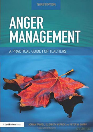 Anger Management: A Practical Guide for Teachers - Adrian Faupel [KSIĄŻKA]