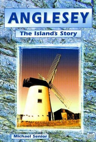Anglesey - The Island's Story - Michael Senior [KSIĄŻKA]