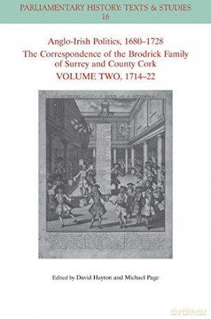 Anglo-Irish Politics, 1680-1728 (Parliamentary History Book Series) - David W. Hayton [KSIĄŻKA]