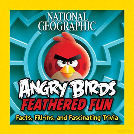 Angry Birds: Feathered Fun (National Geographic Kids) [KSIĄŻKA]