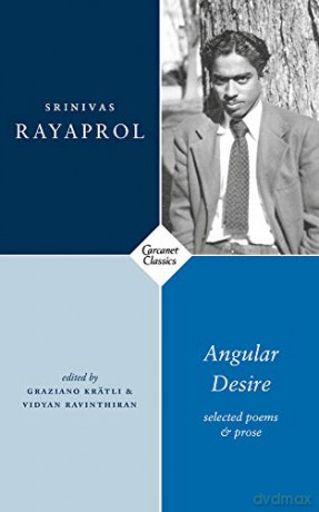 Angular Desire: Selected Poems and Prose - Srinivas Rayaprol [KSIĄŻKA]