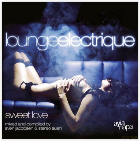 Lounge Electrique: Sweet Love [2CD]