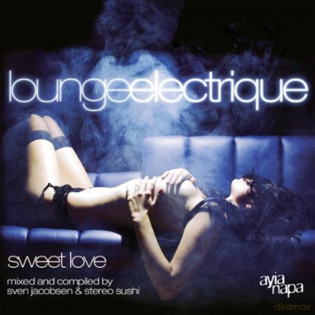 Lounge Electrique: Sweet Love [2CD]