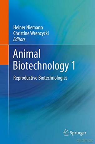 Animal Biotechnology 1: Reproductive Biotechnologies - Heiner Niemann [KSIĄŻKA]
