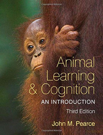 Animal Learning and Cognition: An Introduction - John M. Pearce [KSIĄŻKA]
