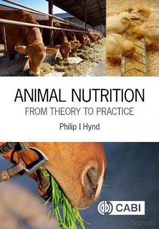 Animal Nutrition: From Theory to Practice - Philip Ian Hynd [KSIĄŻKA]