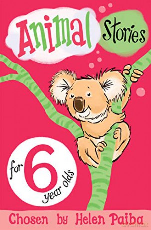 Animal Stories for 6 Year Olds (Macmillan Children's Books Story Collections) - Helen Paiba [KSIĄŻKA]