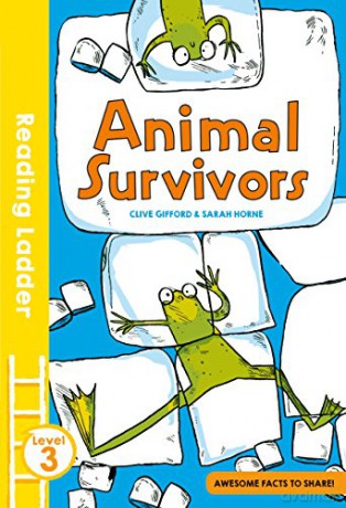 Animal Survivors (Reading Ladder Level 3) - Clive Gifford [KSIĄŻKA]
