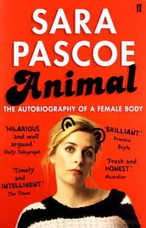 Animal: The Autobiography of a Female Body - Sara Pascoe [KSIĄŻKA]