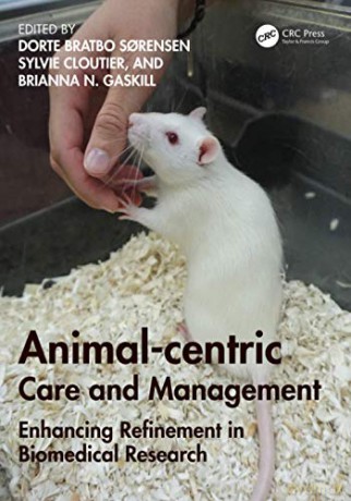 Animal-centric Care and Management: Enhancing Refinement in Biomedical Research - Dorte Bratbo Sorensen [KSIĄŻKA]