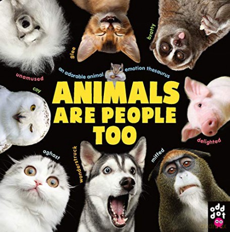 Animals Are People Too: An Adorable Animal Emotion Thesaurus (Odd Dot) - Odd Dot [KSIĄŻKA]