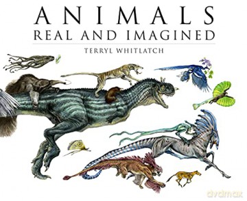 Animals Real and Imagined: Fantasy of What Is and What Might Be TP - Terryl Whitlatch [KSIĄŻKA]