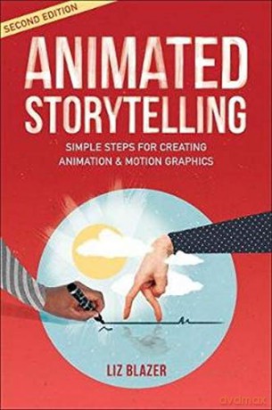 Animated Storytelling - Liz Blazer [KSIĄŻKA]