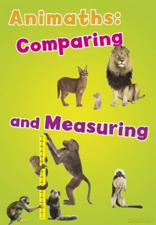 AniMaths: Animaths: Comparing and Measuring - Tracey Steffora [KSIĄŻKA]
