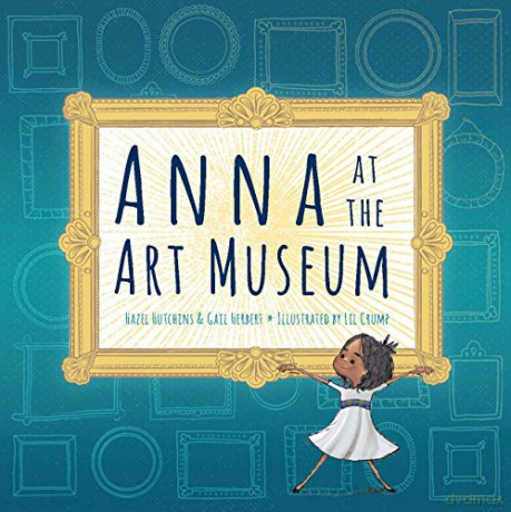 Anna at the Art Museum - Hazel Hutchins [KSIĄŻKA]