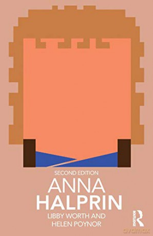 Anna Halprin (Routledge Performance Practitioners) - Libby Worth [KSIĄŻKA]