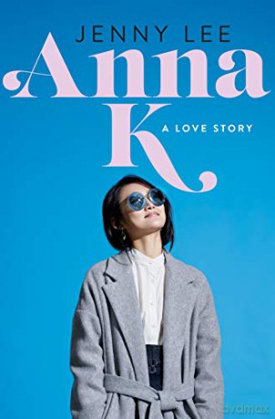 Anna K.: A Love Story - Jenny Lee [KSIĄŻKA]