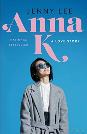 Anna K: A Love Story: 1 - Jenny Lee [KSIĄŻKA]