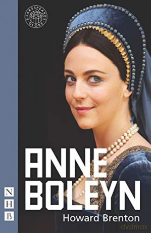 Anne Boleyn (NHB Modern Plays) (Shakespeare's Globe) - Howard Brenton [KSIĄŻKA]